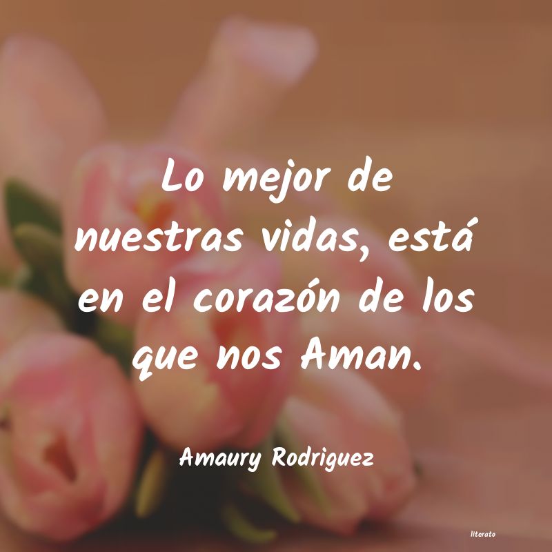 Frases de Amaury Rodriguez