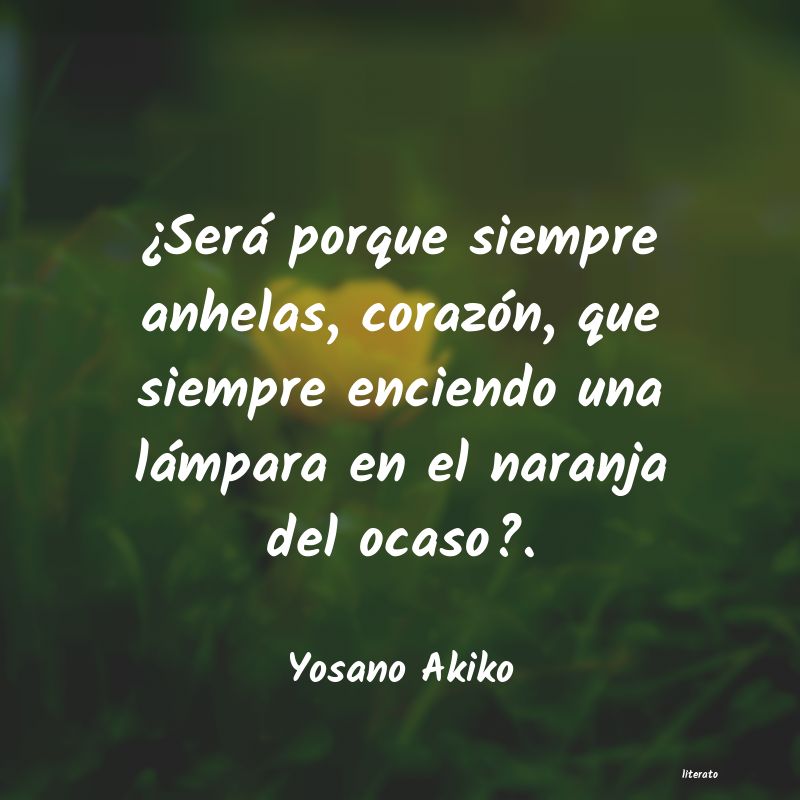 frases de Yosano Akiko