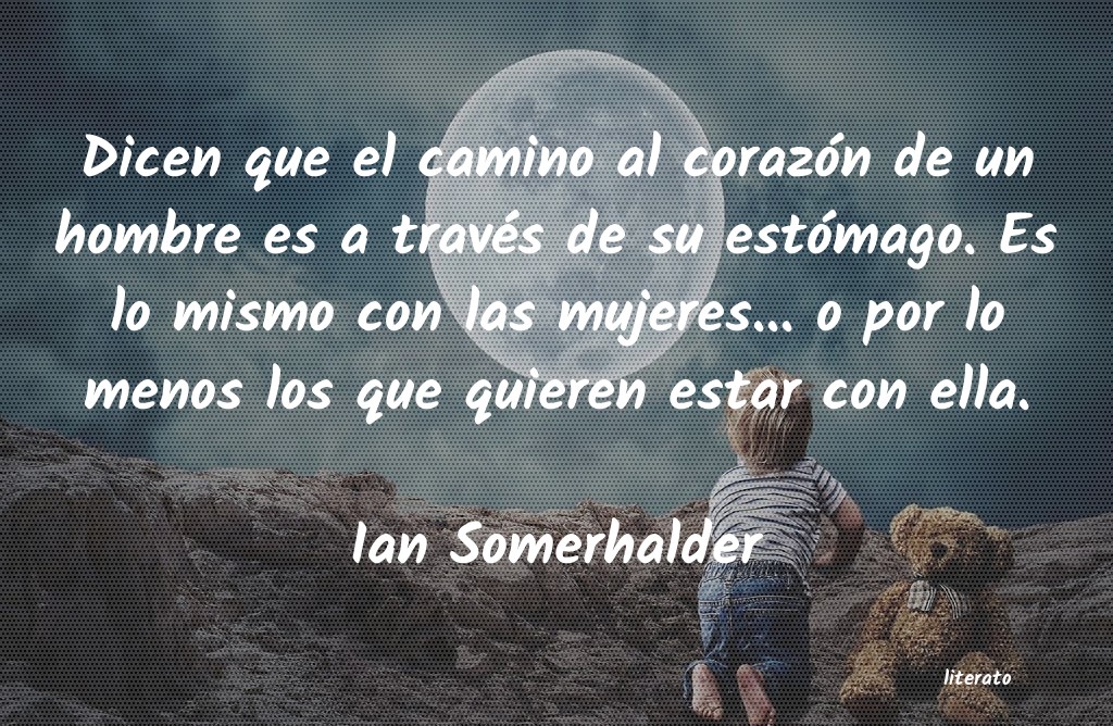 Frases de Ian Somerhalder