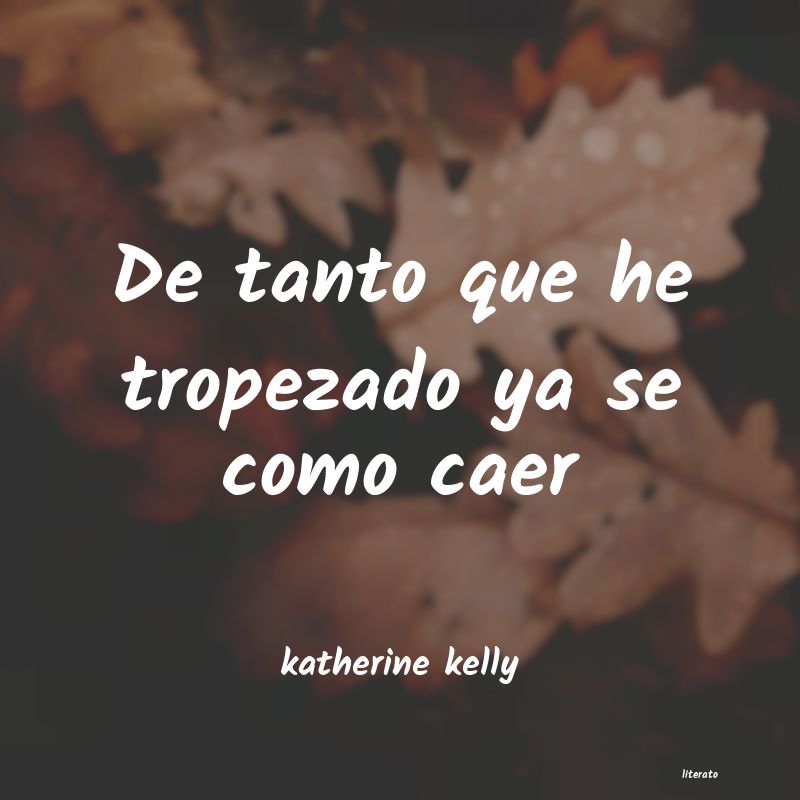 Frases de katherine kelly