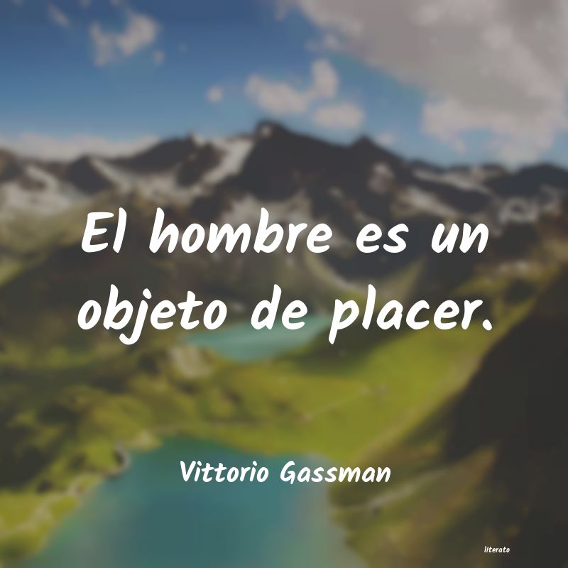 Frases de Vittorio Gassman