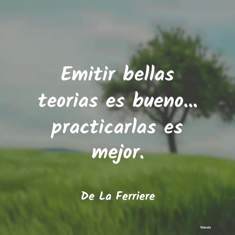 Frases de De La Ferriere