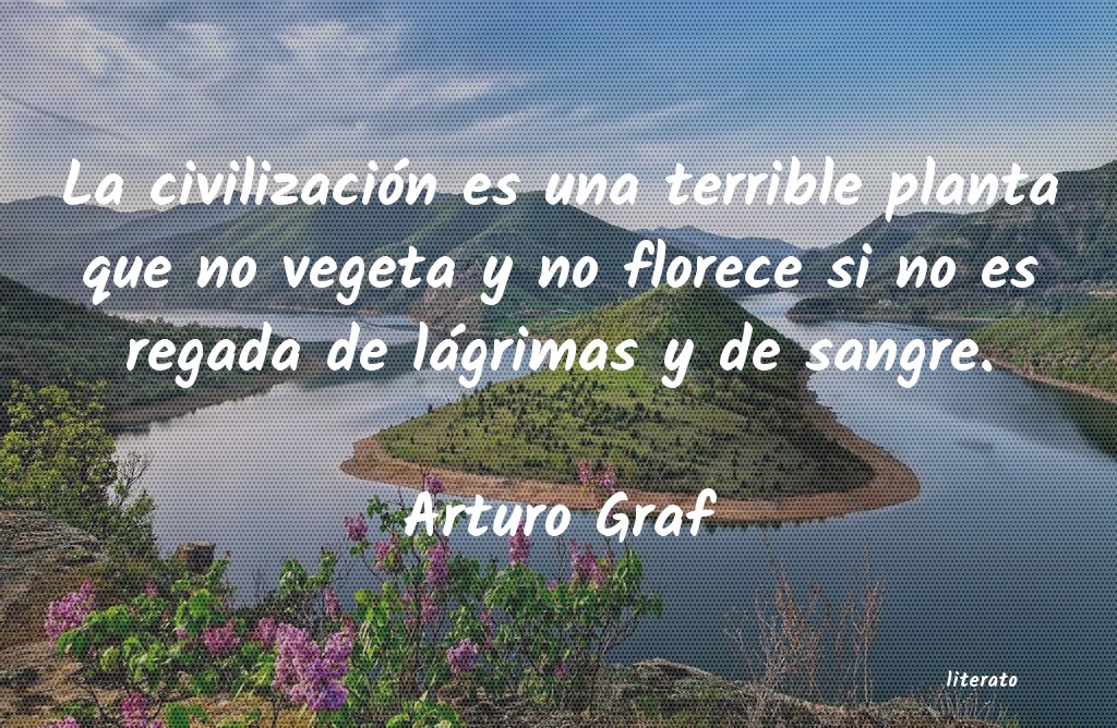 Frases de Arturo Graf