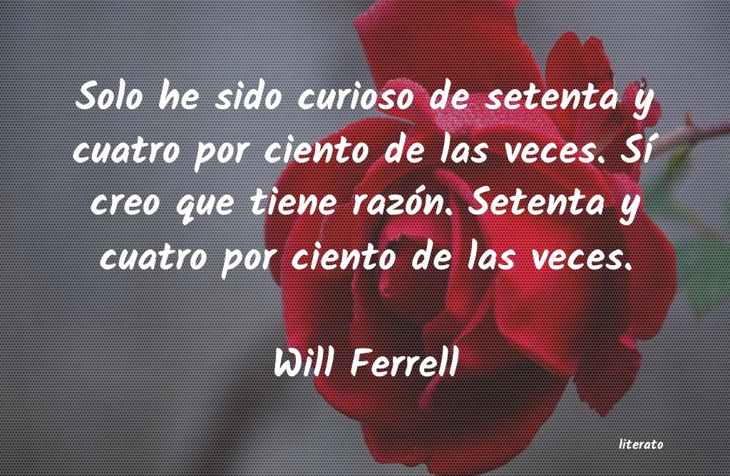 Frases de Will Ferrell