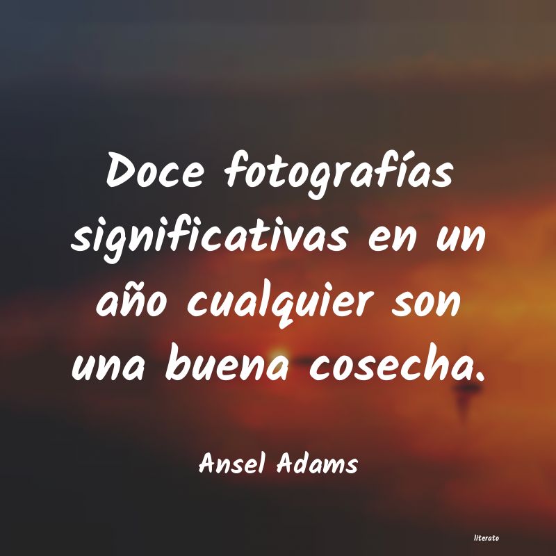 Frases de Ansel Adams