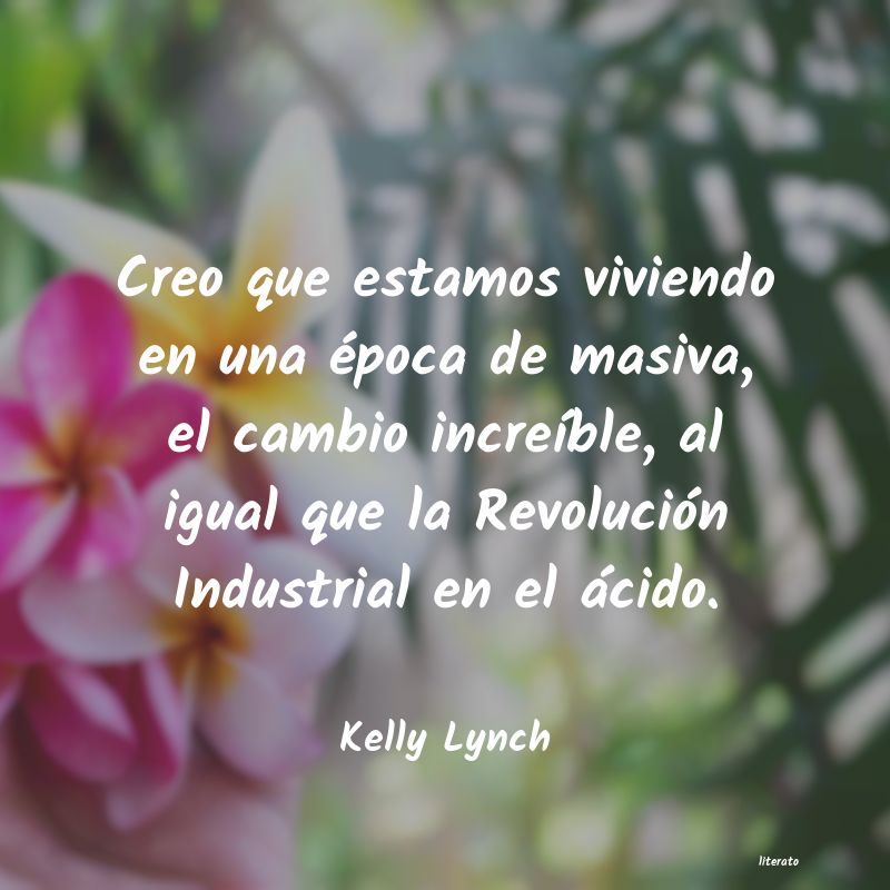 Frases de Kelly Lynch