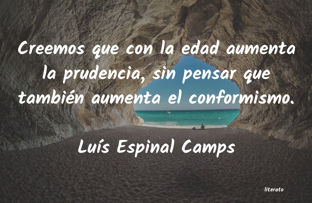 Frases de Luís Espinal Camps