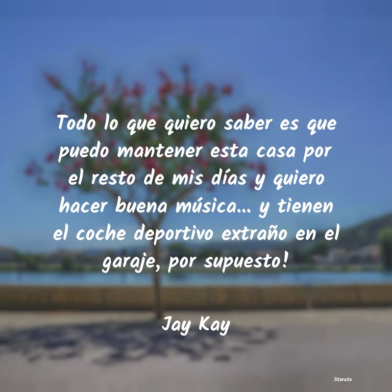 frases de Jay Kay