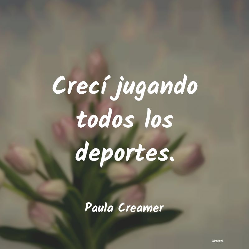 Frases de Paula Creamer