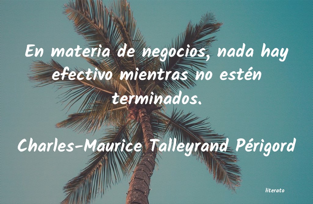 Frases de Charles-Maurice Talleyrand Périgord