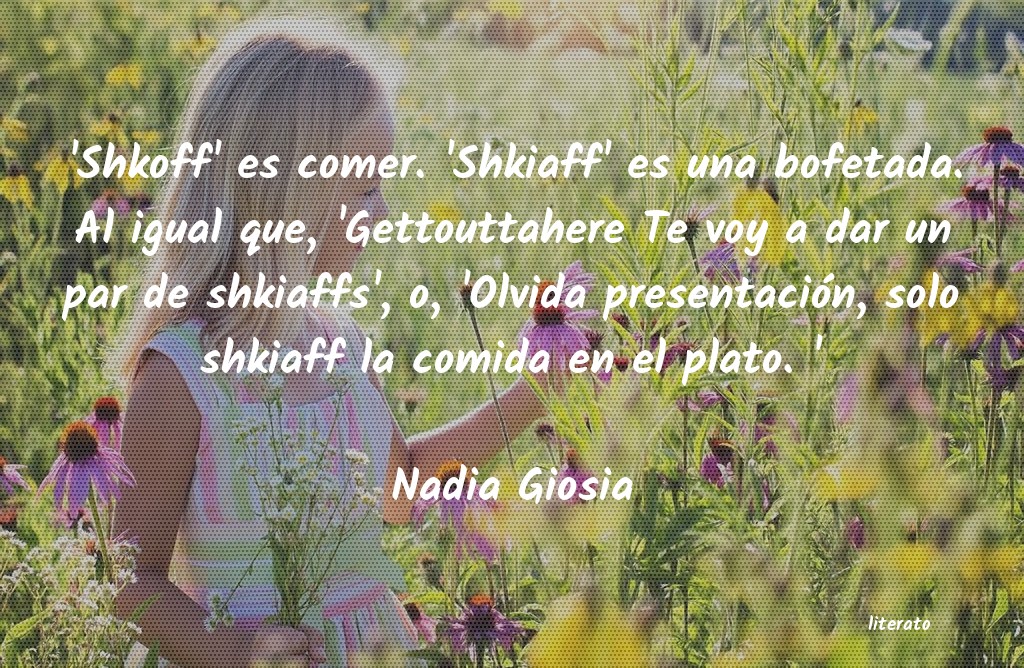 Frases de Nadia Giosia