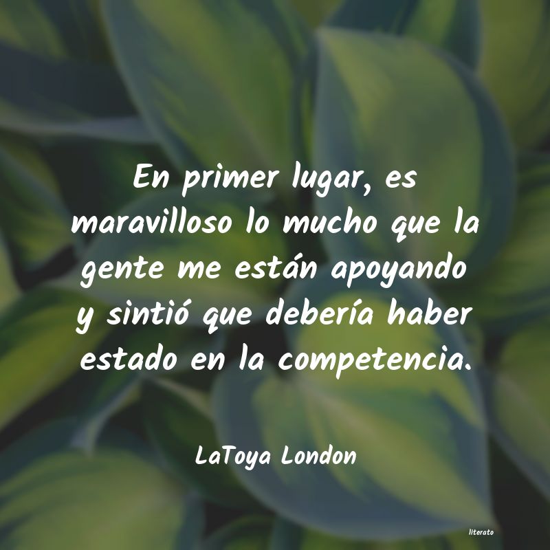 Frases de LaToya London