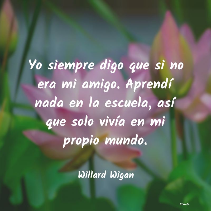 frases de Willard Wigan