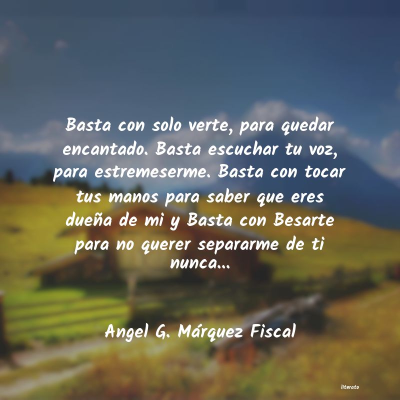 Frases de Angel G. Márquez Fiscal