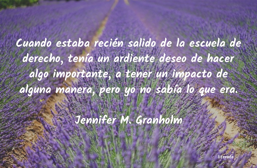 Frases de Jennifer M. Granholm