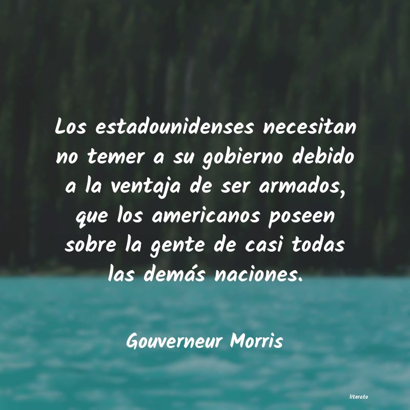 Frases de Gouverneur Morris