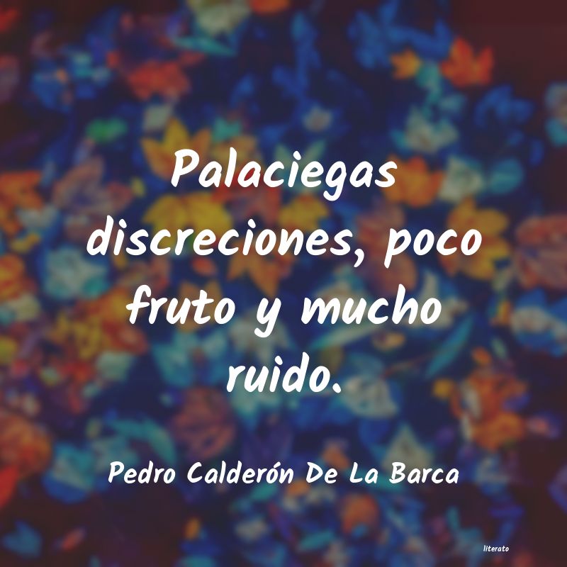 frases de Pedro Calderón De La Barca