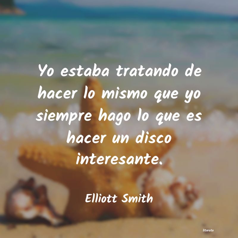 Frases de Elliott Smith