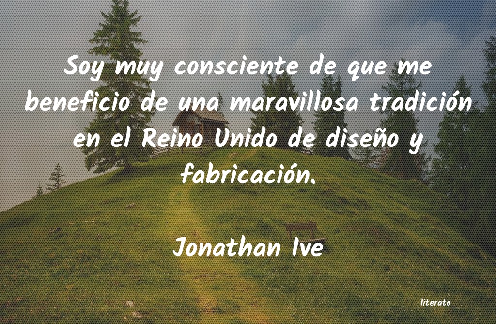 Frases de Jonathan Ive