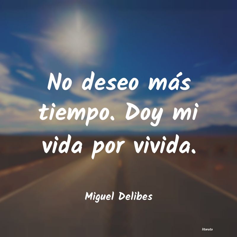 frases de Miguel Delibes