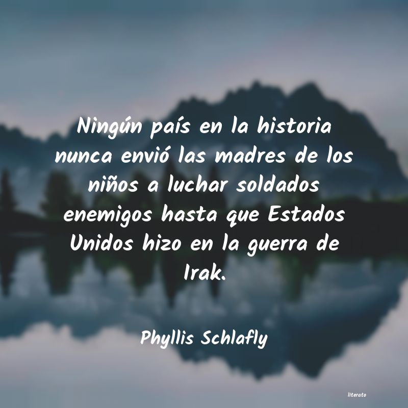 Frases de Phyllis Schlafly