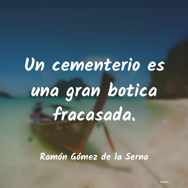 frases de Ramón Gómez de la Serna
