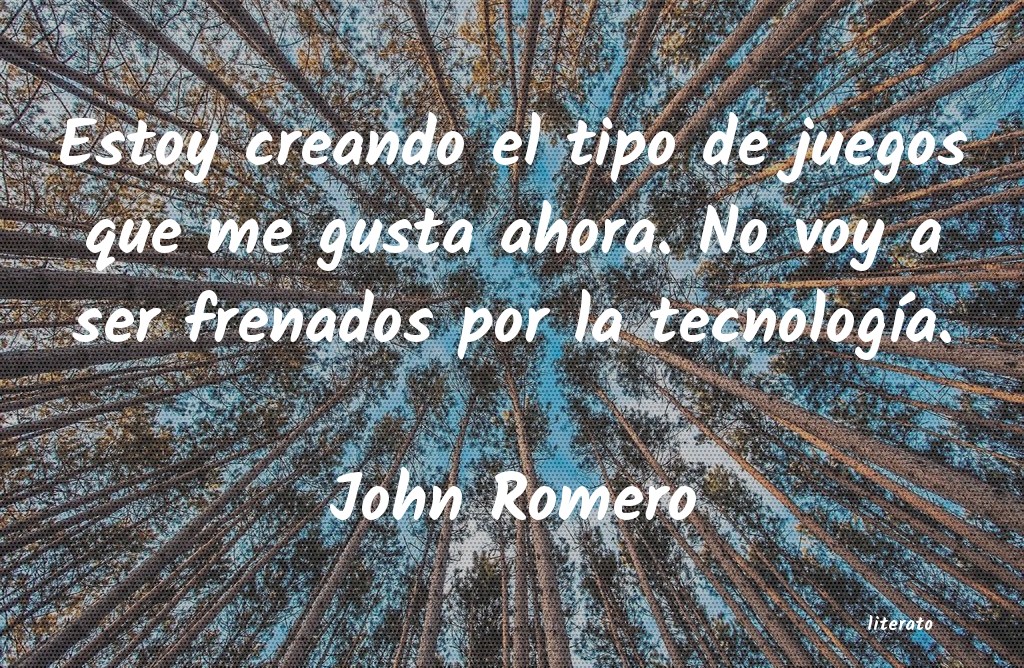 Frases de John Romero