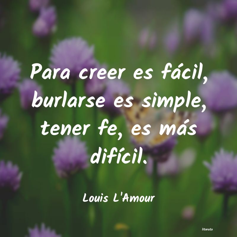 frases de Louis L'Amour