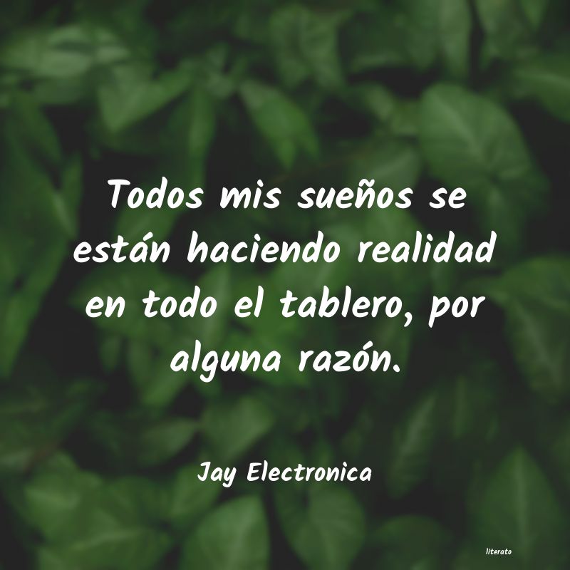 frases de Jay Electronica