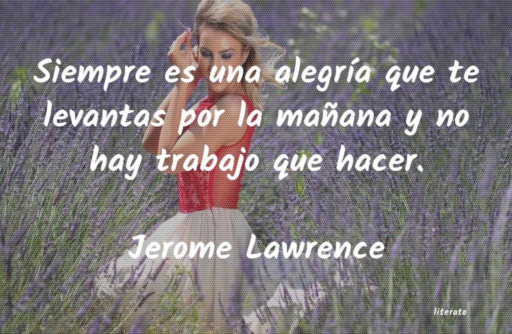 frases de Jerome Lawrence