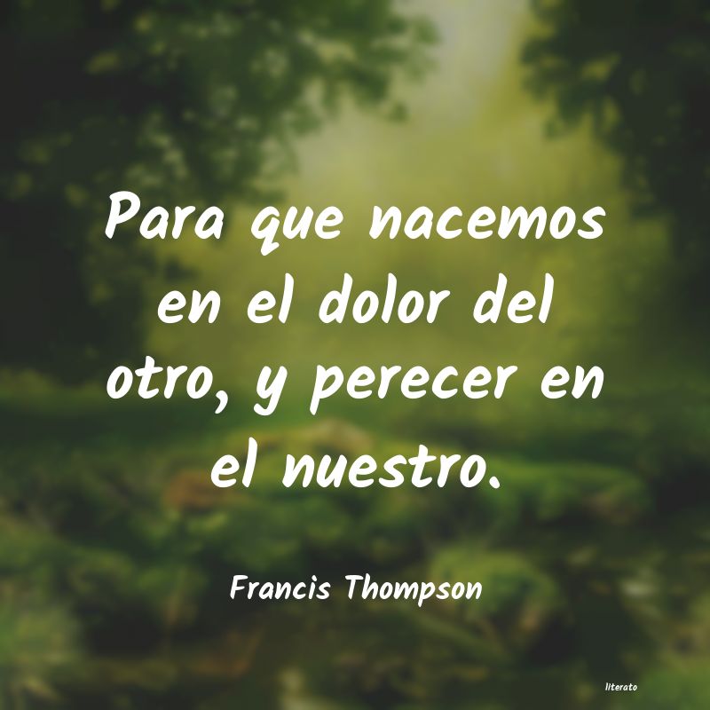 Frases de Francis Thompson