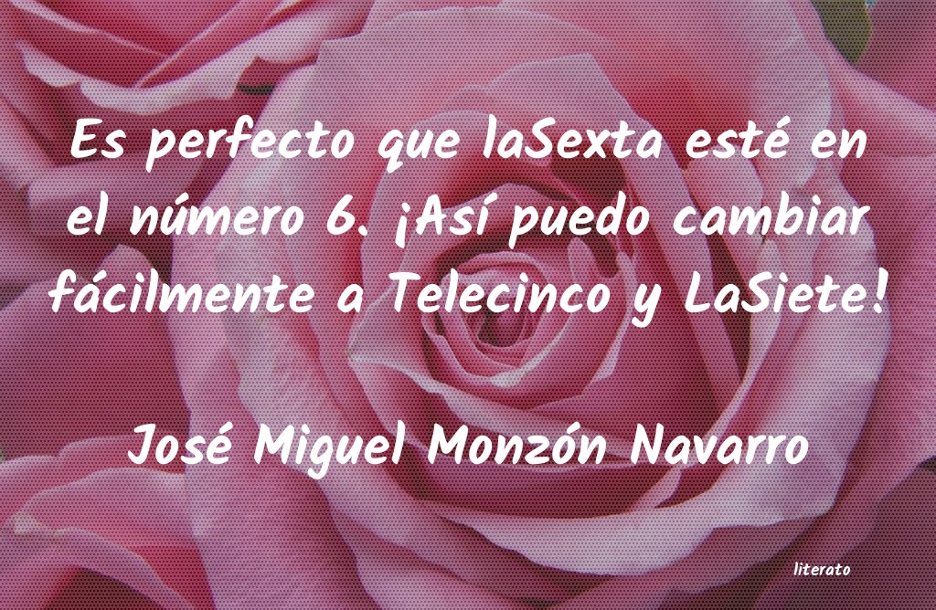 Frases de José Miguel Monzón Navarro