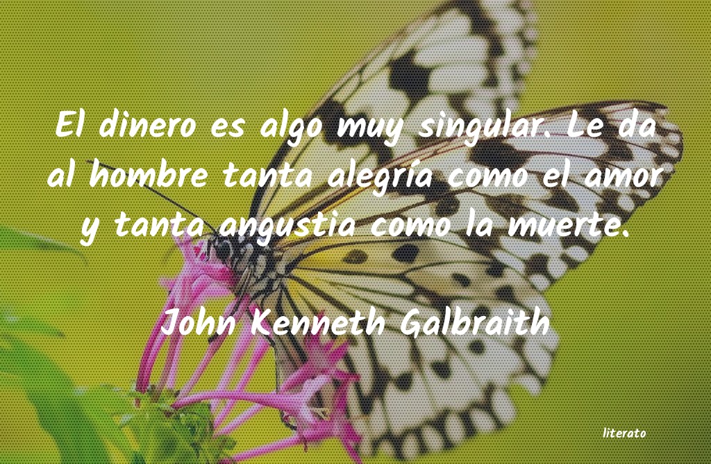 Frases de John Kenneth Galbraith