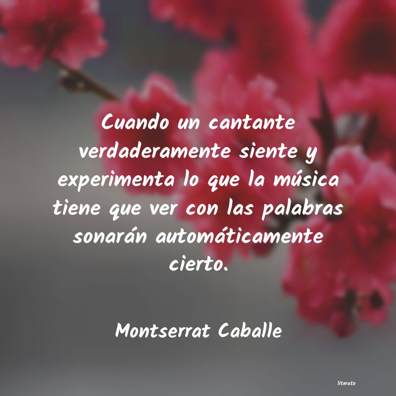 Frases de Montserrat Caballe