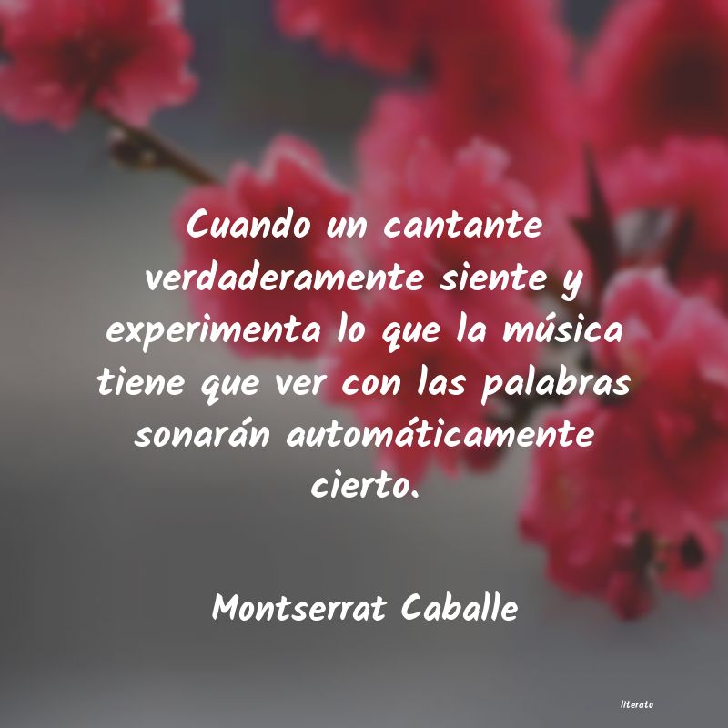 frases de Montserrat Caballe