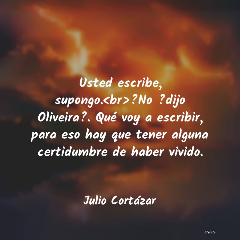 Frases de Julio Cortázar