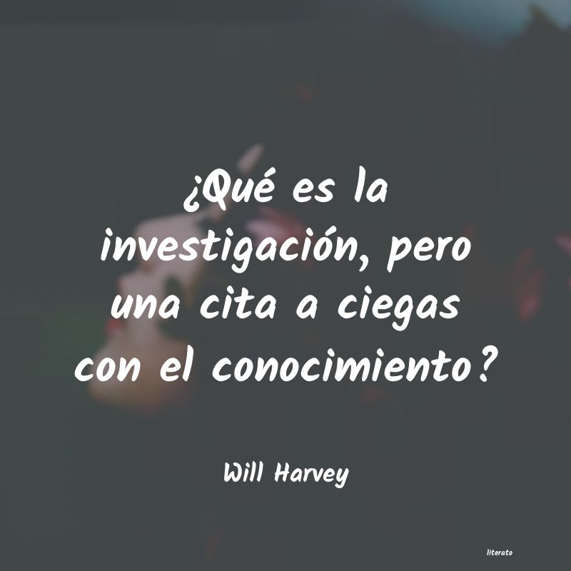 Frases de Will Harvey