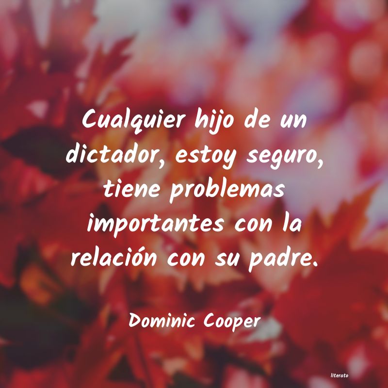 frases de Dominic Cooper