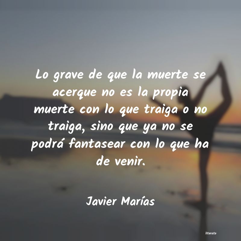 Frases de Javier Marías