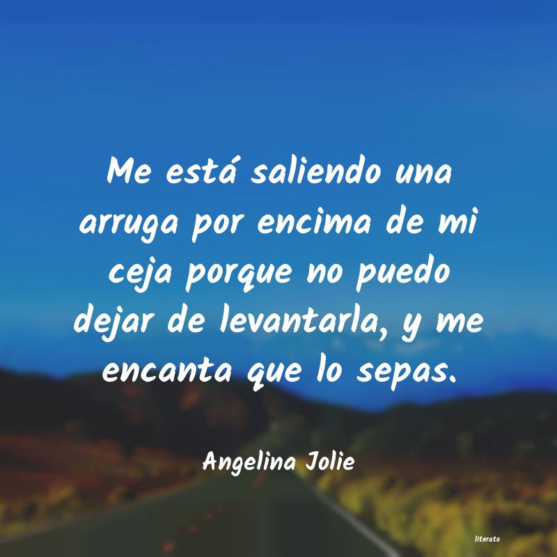 frases de Angelina Jolie