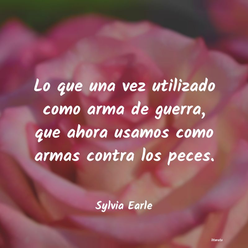 Frases de Sylvia Earle