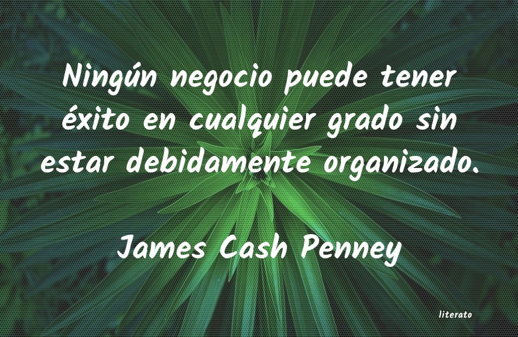 Frases de James Cash Penney