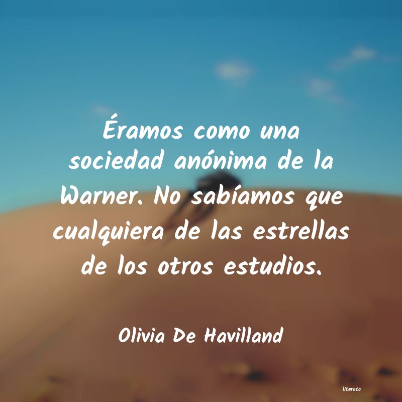 Frases de Olivia De Havilland