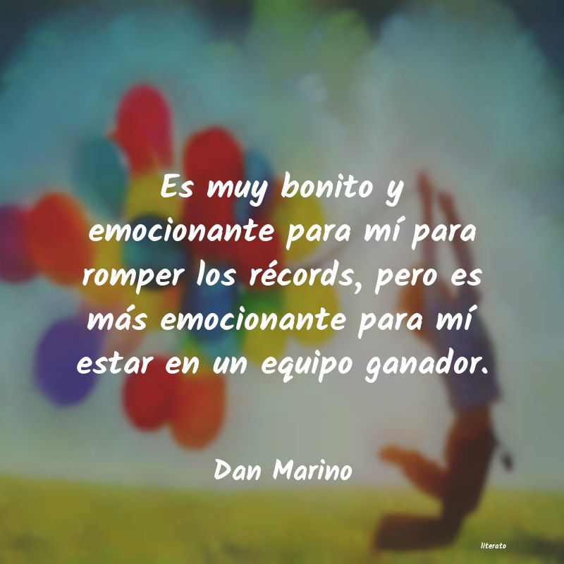 Frases de Dan Marino