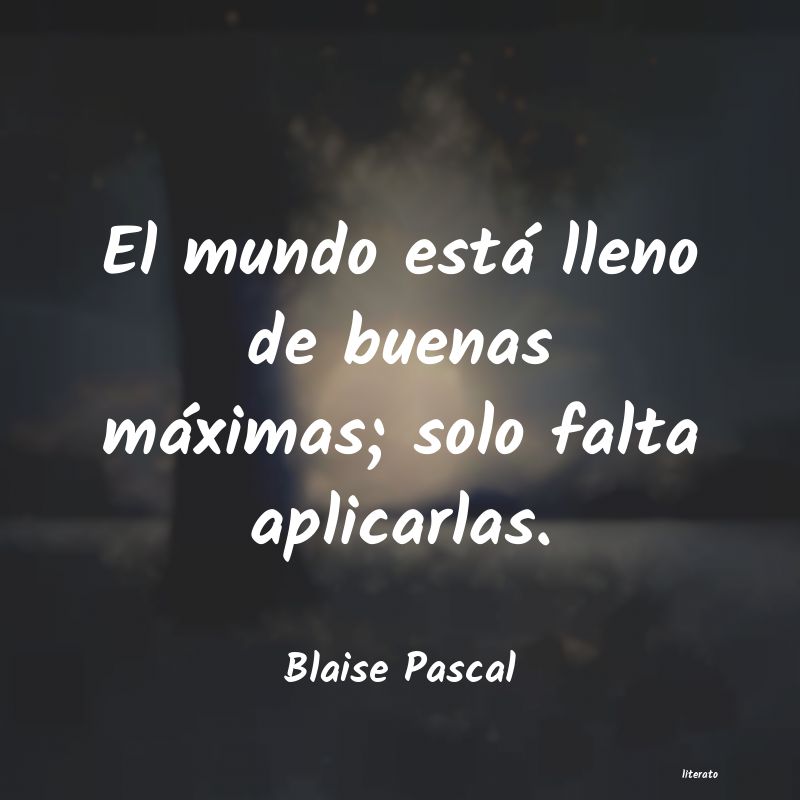 Frases de Blaise Pascal