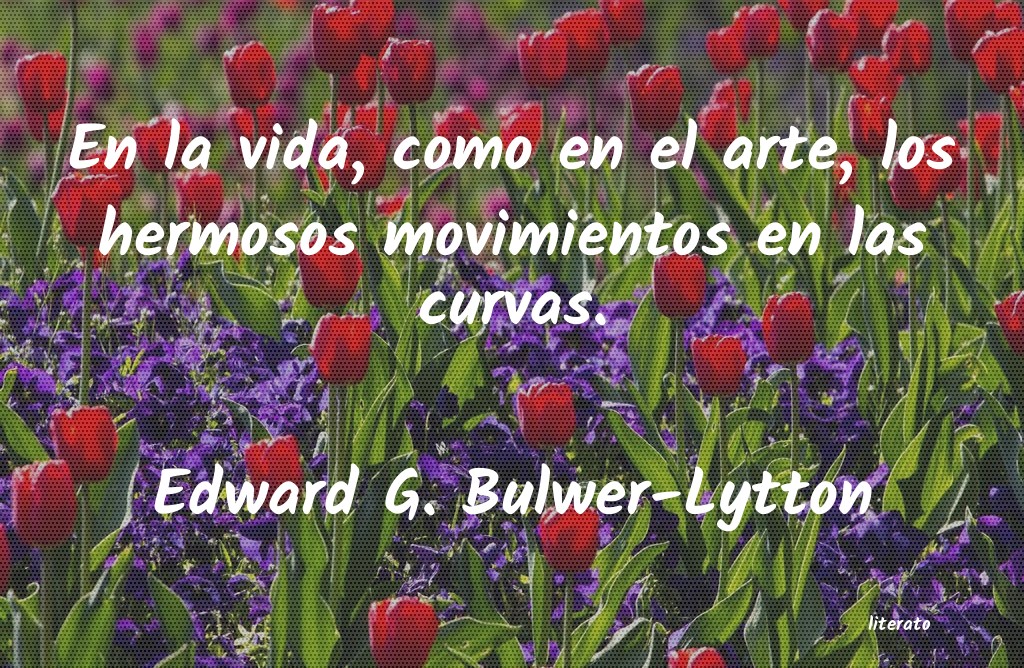 frases de Edward G. Bulwer-Lytton