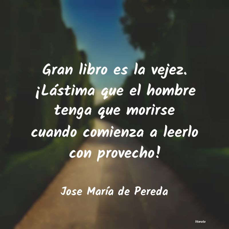 Frases de Jose María de Pereda