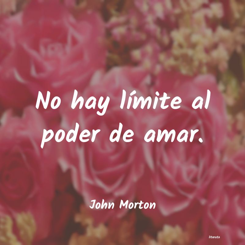 Frases de John Morton