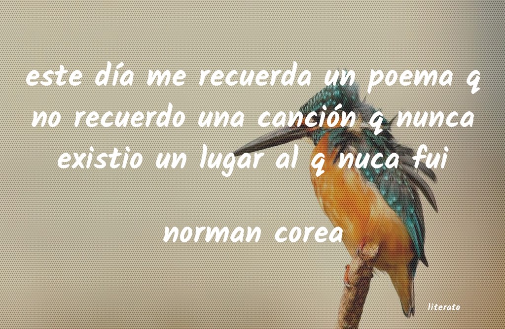 Frases de norman corea