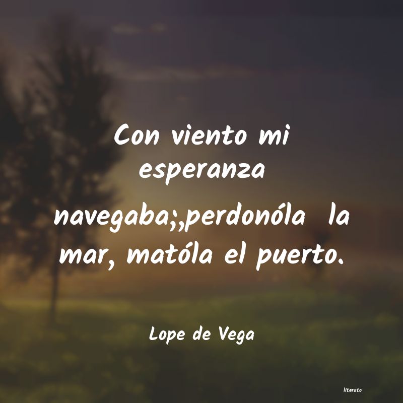 Frases de Lope de Vega